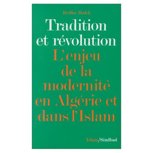 Emprunter Tradition et révolution. L'enjeu de la modernité en Algérie et dans l'Islam livre