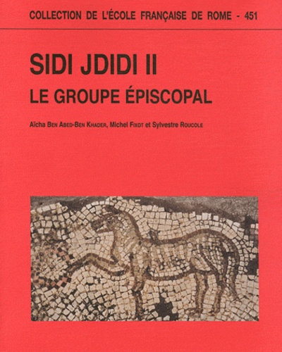 Emprunter Sidi Jdidi. Volume 2, Le groupe épiscopal livre
