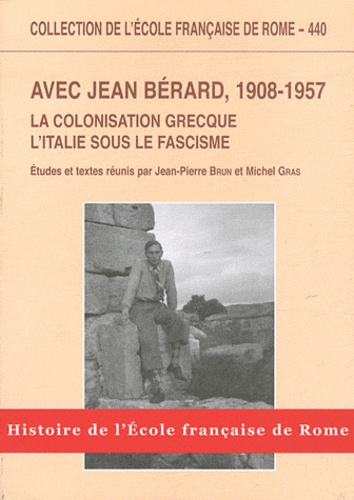 Emprunter Avec Jean Bérard, 1908-1957. La colonisation grecque, l'Italie sous le fascisme livre