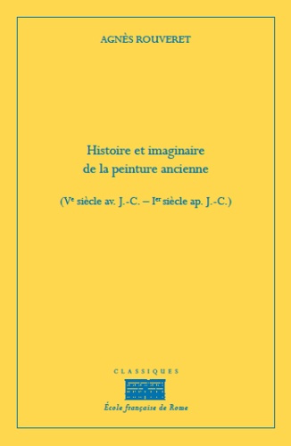 Emprunter Histoire et imaginaire de la peinture ancienne (Ve siècle av. J-C-1er siècle ap. J-C) livre