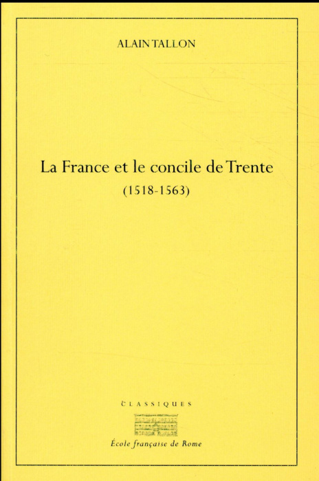 Emprunter LA FRANCE ET LE CONCILE DE TRENTE (1518-1530) livre