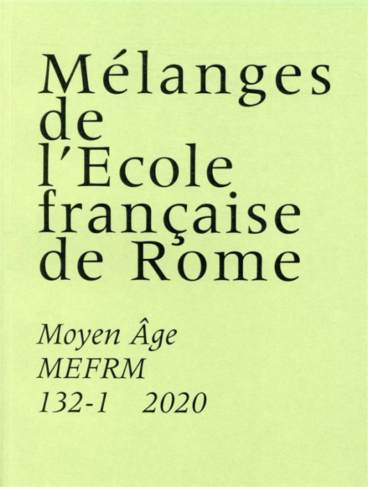 Emprunter MELANGES DE L'ECOLE FRANCAISE DE ROME. MOYEN AGE - N 132-1 (2020) livre