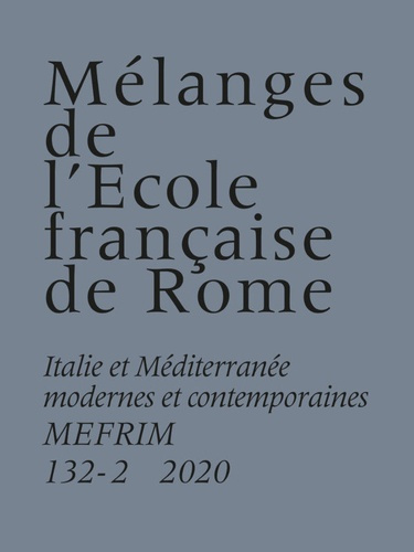 Emprunter Mélanges de l'Ecole française de Rome. Italie et Méditerranée N° 132-2/2020 livre