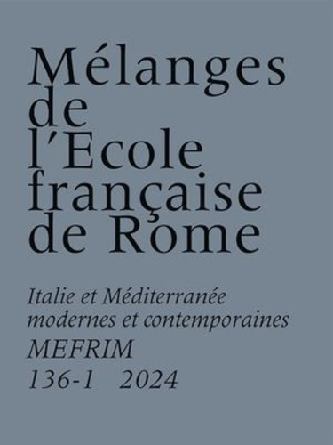 Emprunter Mélanges de l’Ecole française de Rome-Italie et Méditerranée modernes et contemporaines livre