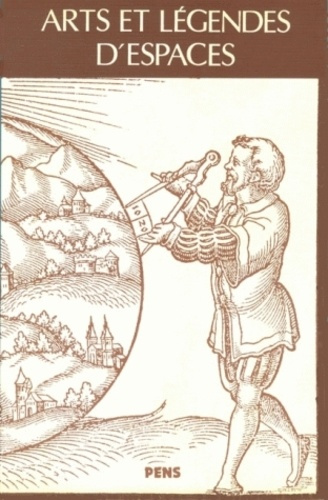 Emprunter Arts et légendes d'espaces. Figures du voyage et rhétoriques du monde livre