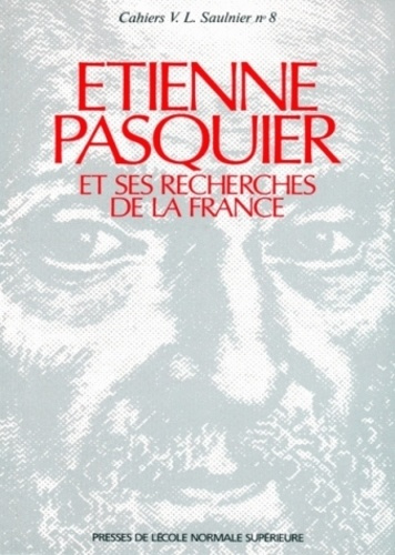 Emprunter Étienne Pasquier et ses recherches de la France livre