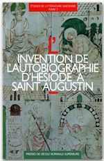 Emprunter L'invention de l'autobiographie. D'Hésiode à Saint Augustin (Actes du 2e Colloque de l'équipe de re livre