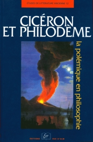 Emprunter Cicéron et Philodème. La polémique en philosophie livre