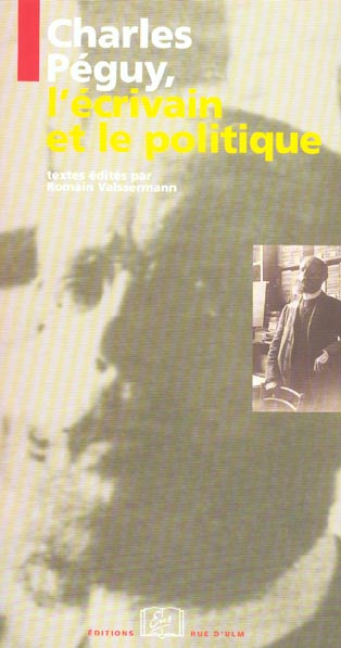Emprunter Charles Péguy. L'écrivain et le politique livre