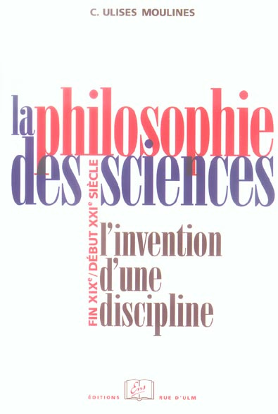 Emprunter La philosophie des sciences. L'invention d'une discipline (fin XIXe-début XXIe siècle) livre