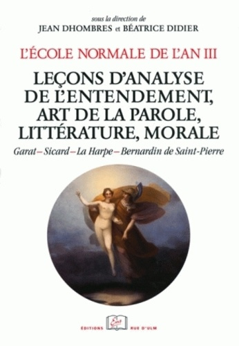 Emprunter L'Ecole normale de l'an III. Tome 4, Leçons d'analyse de l'entendement, art de la parole, littératur livre