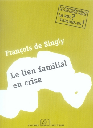 Emprunter Le lien familial en crise. Une conférence-débat de l'Association Emmaüs livre