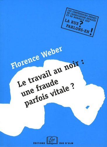Emprunter Le travail au noir : une fraude parfois vitale ? livre