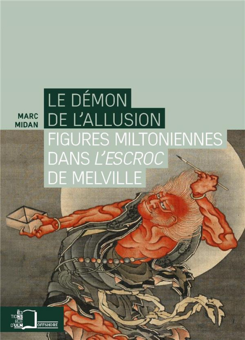 Emprunter Le démon de l'allusion. Figures miltoniennes dans L'Escroc de Melville livre