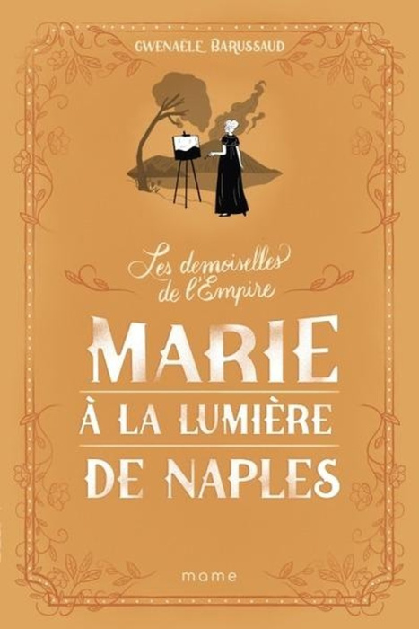 Emprunter Les Demoiselles de l'Empire Tome 4 : Marie à la lumière de Naples livre