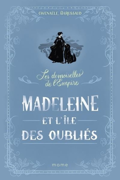 Emprunter Les Demoiselles de l'Empire Tome 5 : Madeleine et l'île des oubliés livre