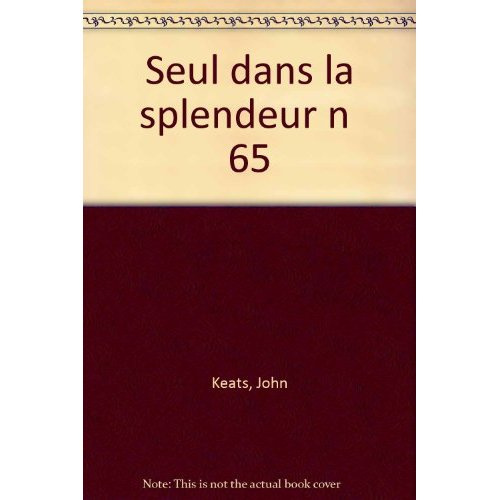 Emprunter Seul dans la splendeur livre