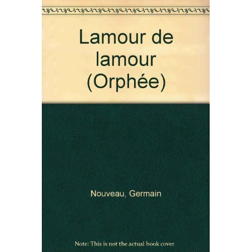 Emprunter L'amour de l'amour livre