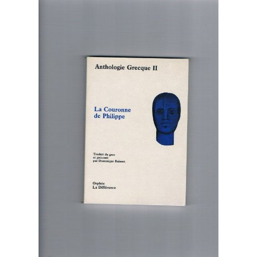 Emprunter Anthologie grecque Tome 2 : La couronne de Philippe et autres épigrammes livre