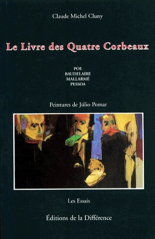 Emprunter LE LIVRE DES QUATRE CORBEAUX. Poe, Mallarmé, Baudelaire, Pessoa livre