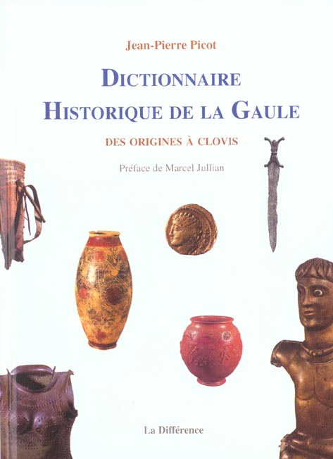 Emprunter Dictionnaire historique de la Gaule. Des origines à Clovis livre