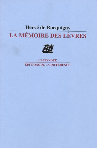 Emprunter La mémoire des lèvres livre