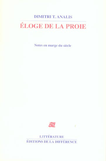 Emprunter Eloge de la proie. Notes en marge du siècle livre