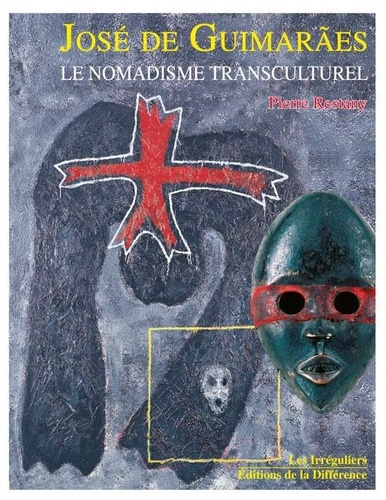 Emprunter José de Guimarães. Le nomadisme transculturel livre
