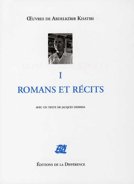Emprunter Oeuvres de Abdelkébir Khatibi. Tome 1, Romans et récits livre