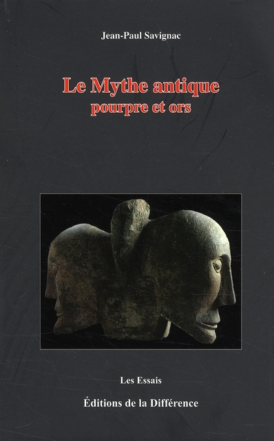 Emprunter Le Mythe antique. Pourpre et ors livre