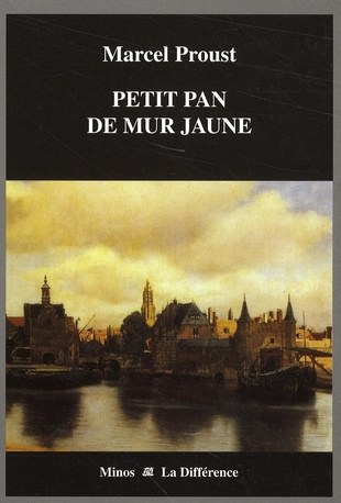 Emprunter Petit Pan de mur jaune. Précédé de Les Ecarts d'une vision livre