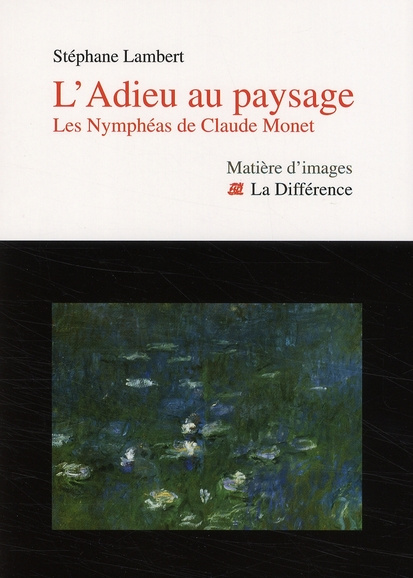 Emprunter L'Adieu au paysage. Les Nymphéas de Claude Monet livre