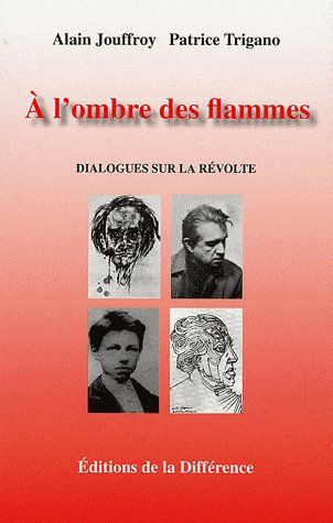 Emprunter A l'ombre des flammes. Dialogues sur la révolte livre