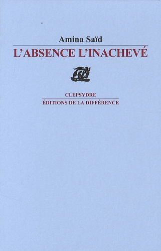 Emprunter L'absence l'inachevé livre