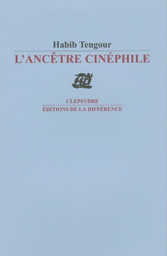 Emprunter L'Ancêtre cinéphile livre