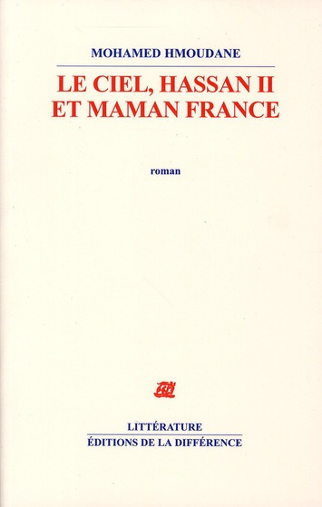 Emprunter Le ciel, Hassan II et maman France livre