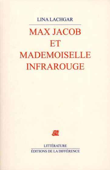 Emprunter Max Jacob et Mademoiselle Infrarouge livre