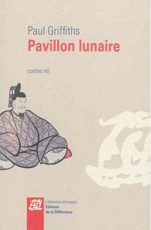 Emprunter Pavillon lunaire. Contes nô livre