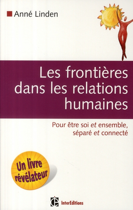 Emprunter Les frontières dans les relations humaines / Pour être soi et ensemble, séparé et connecté livre