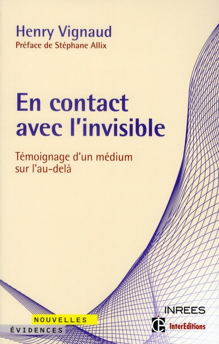 Emprunter En contact avec l'invisible / Témoignage d'un médium sur l'au-delà livre