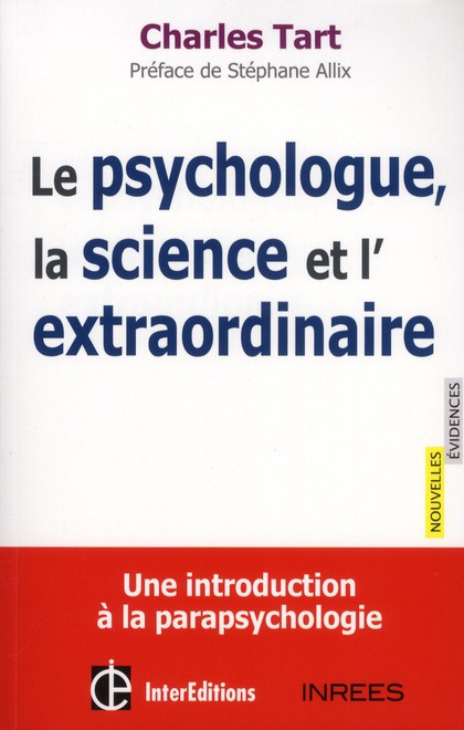 Emprunter Le psychologue, la science et l?extraordinaire. Une introduction à la parapsychologie livre