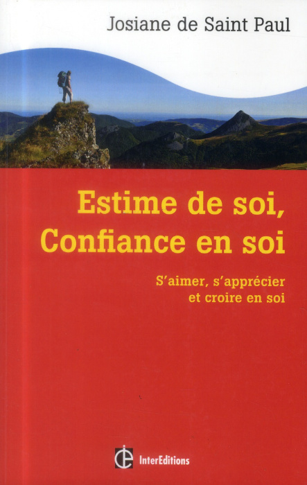 Emprunter Estime de soi, confiance en soi - s'aimer, s'apprécier et croire en soi livre