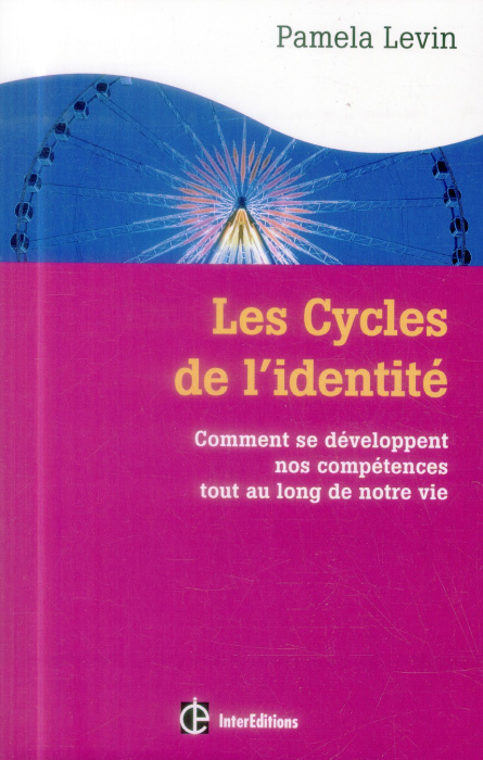 Emprunter Les cycles de l'identité. Comment se développent nos compétences tout au long de notre vie livre