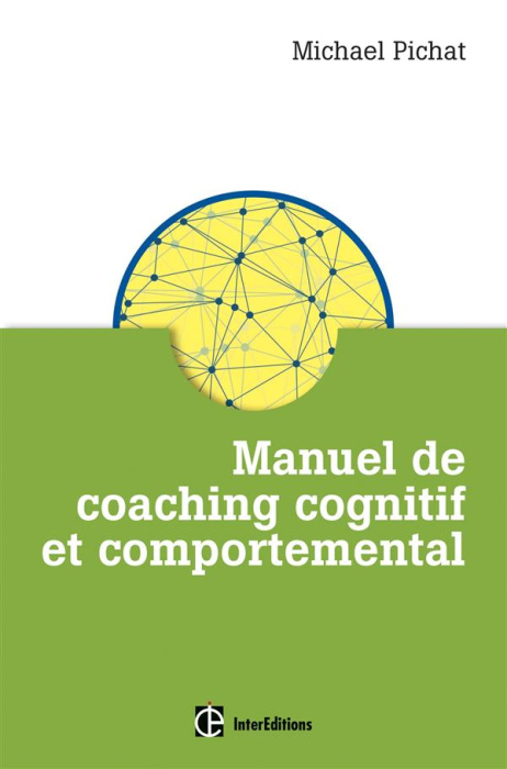Emprunter Manuel de coaching cognitif et comportemental. Concepts, techniques, outils et études de cas livre