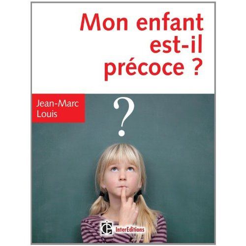 Emprunter Mon enfant est-il précoce ? Comment aider et intégrer en famille et à l'école le surdoué ou l'intell livre