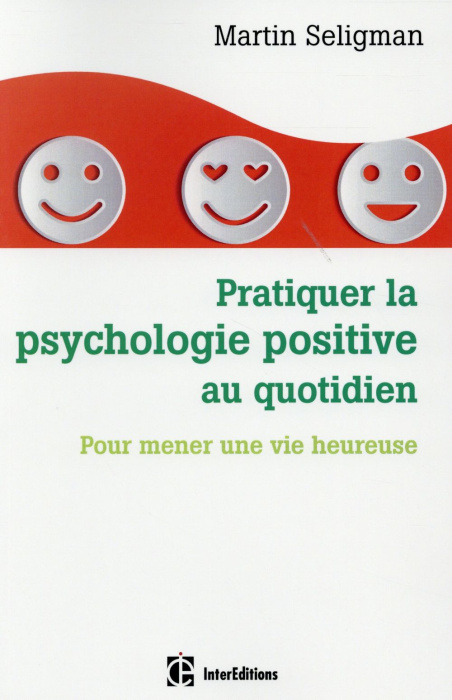 Emprunter Pratiquer la psychologie positive au quotidien livre
