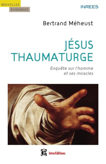 Emprunter Jésus thaumaturge. Enquête sur l'homme et ses miracles livre