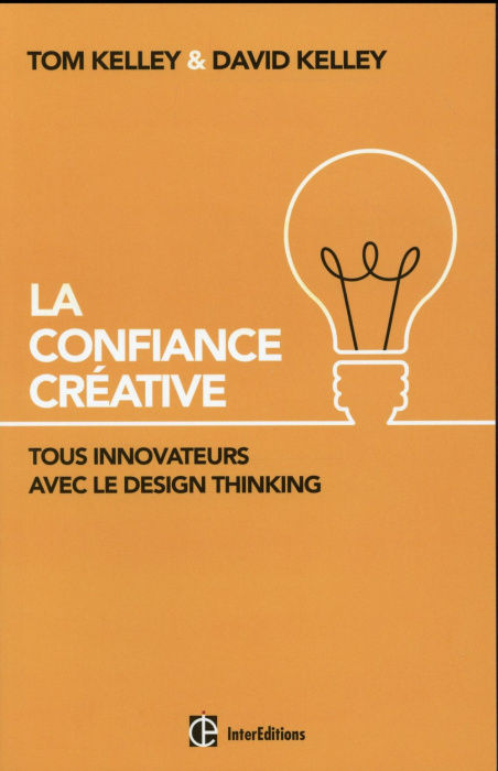 Emprunter La confiance créative. Tous innovateurs avec le design thinking livre