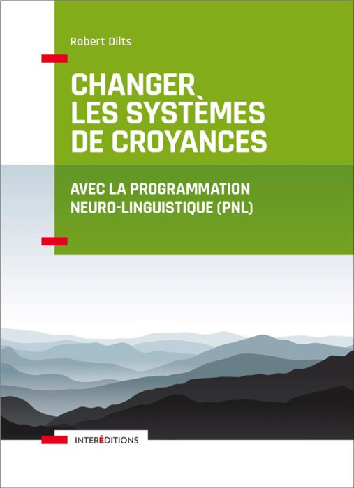 Emprunter Changer les systèmes de croyance avec la PNL livre