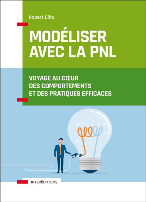 Emprunter Modéliser avec la PNL. Voyage au coeur des comportements et des pratiques efficaces livre